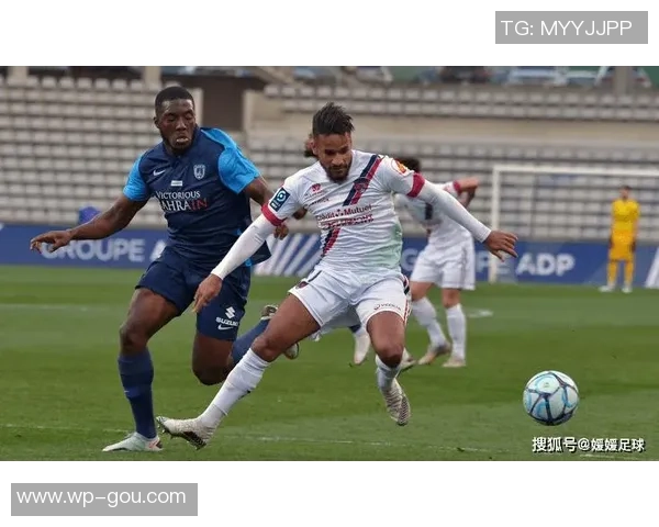 阿雅克肖与巴黎FC对决分析及胜负推荐详解