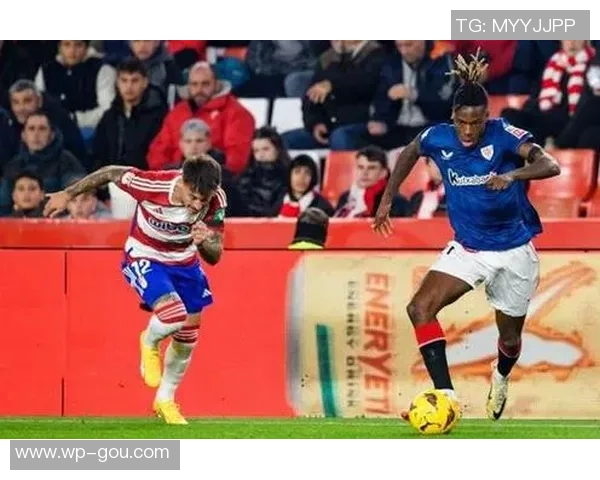 格拉纳达CF主场迎战毕尔巴鄂竞技争夺西甲宝贵积分之战